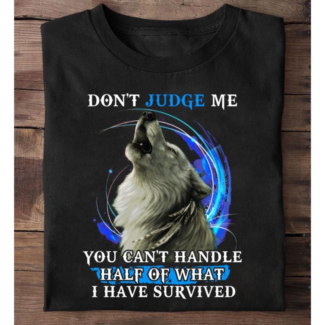 Don't Judge Me Wolf T-Shirt
