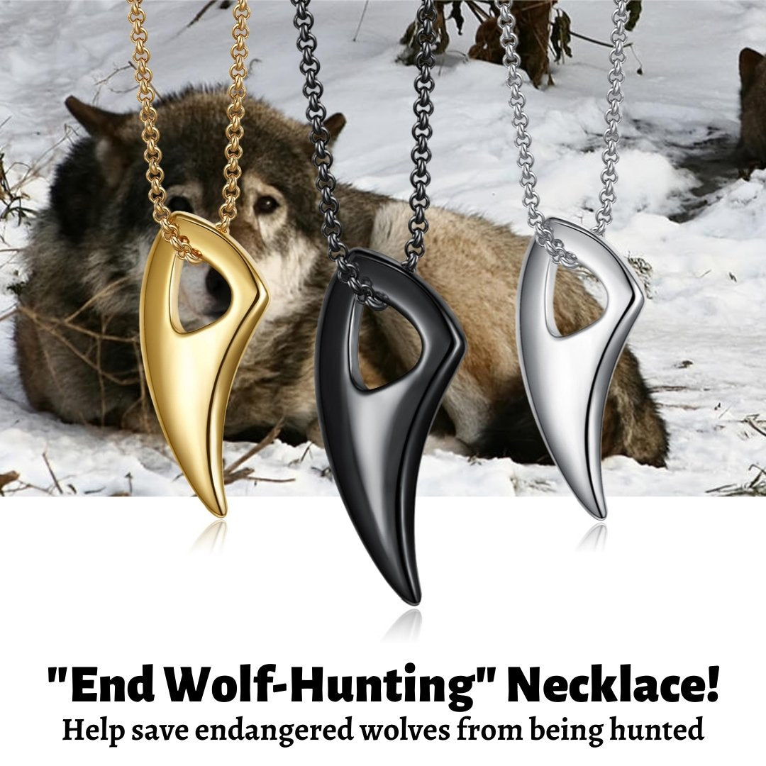 "End Wolf Hunting" Necklace